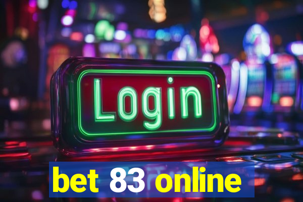 bet 83 online